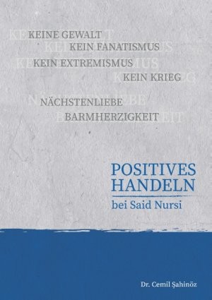 Positives Handeln bei Said Nursi