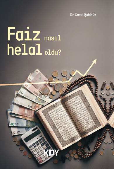 Faiz Nasıl Helal Oldu?