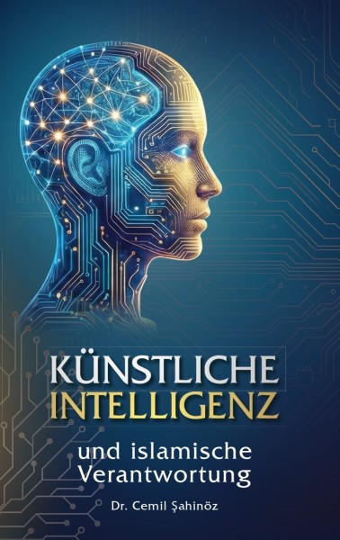 Künstliche Intelligenz und islamische Verantwortung